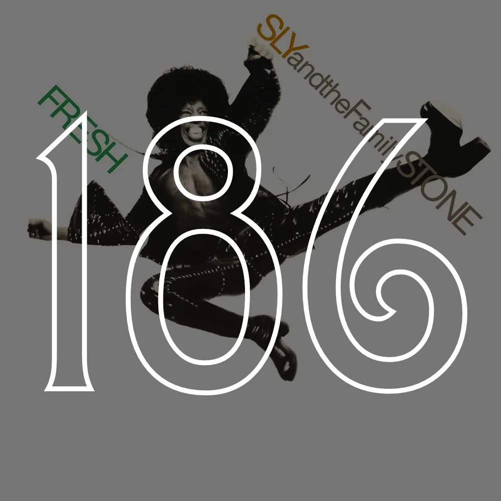 186: Sly and the Family Stone, 